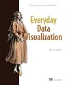 Everyday Data Vis...