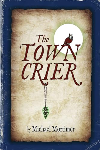 The TOWN CRIER (Paperback)