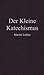 Der Kleine Katechismus (German Edition)