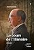 le cours de l'histoire. memoires by COULON JOCELYN