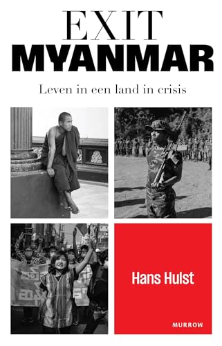 Exit Myanmar: leven in een land in crisis (Kindle Edition)