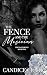 The Fence and the Musician by Candice Clark The Fence and the Musician by Candice Clark