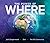 The Power of Where by Jack Dangermond