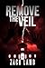 Remove the Veil