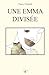 UNE EMMA DIVISÉE
