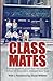 Class Mates: Former student...