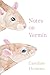 Notes on Vermin