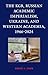 The KGB, Russian Academic Imperialism, Ukraine, and Western Academia, 1946–2024