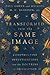 Transformed into the Same Image: Constructive Investigations into the Doctrine of Deification
