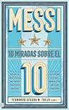 Messi: 10 miradas...