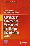 Advances in Automation, Mechanical and Design Engineering: SAMDE 2023 (Mechanisms and Machine Science Book 161)
