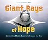 Giant Rays of Hope by Patricia Newman