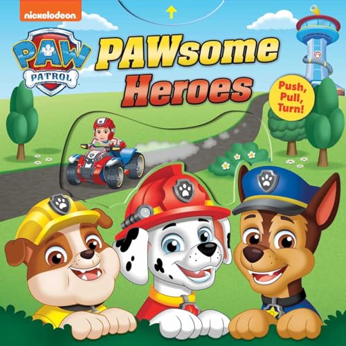 PAW Patrol: PAWsome Heroes!: Push-Pull-Turn (Push-Pull-Spin Stories)