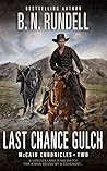 Last Chance Gulch: McCain Chronicles