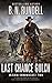 Last Chance Gulch by B.N. Rundell Last Chance Gulch by B.N. Rundell