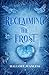 Reclaiming the Frost: An Enchanted Tale