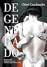 Degenerado by Chloé Cruchaudet