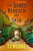 The Bones Beneath My Skin 