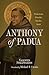 Anthony of Padua by Valentin Strappazzon