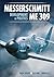 Messerschmitt Me 309 Development & Politics by Calum E Douglas