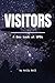 Visitors: A New Look at UFOs