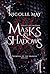What Lies Within Masks & Shadows by Nicolle May What Lies Within Masks & Shadows by Nicolle May