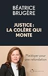 Justice : la colè...