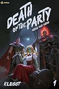 Arise and Shine: A Zombie Villainess LitRPG (Death of the Party Book 1)