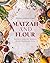 Matzah and Flour: Recipes f...