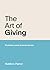 The Art of Giving by Matthew Porter