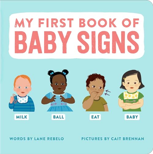 My First Book of Baby Signs (Board Book)