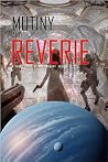Mutiny and Reveri...