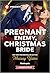 Pregnant Enemy, Christmas Bride (Harlequin Presents)