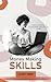 Money Making Skills: Create...