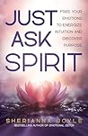 Just Ask Spirit: ...