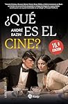 ¿Qué es el cine?