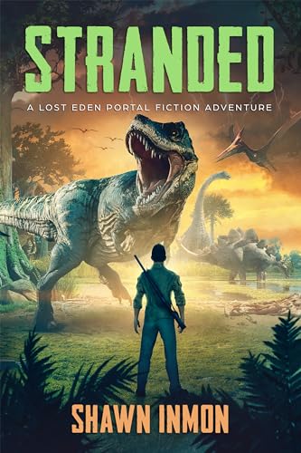 Stranded : A Lost Eden Portal Fiction Adventure (Lost Eden - A Portal Fiction Adventure Book 1)