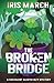 The Broken Bridge: A Succulent Sleuth Cozy Mystery (Succulent Sleuth Series)