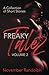 Freaky Talez: Volume 2, A C...