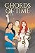 Chords of Time by Gregory T Glading