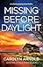 Missing Before Daylight (Detective Amanda Steele #10)