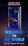 Welcome To My World