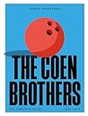 The Coen Brothers...