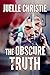 The Obscure Truth