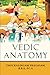 Vedic Anatomy
