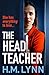 The Head Teacher by H.M. Lynn