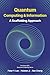 Quantum Computing and Information: A Scaffolding Approach (The Scaffolding Series)