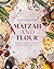 Matzah and Flour: Recipes f...