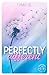 Perfectly Different (French Edition)