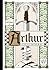 Arthur - Cycle intégral - Le printemps: Le roman d'Arthur